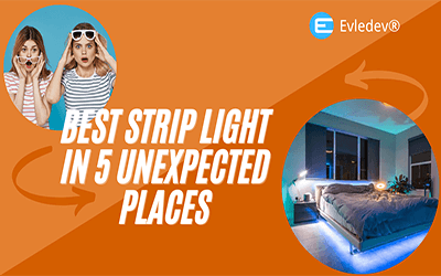 Best strip Light in 5 Unexpected Places